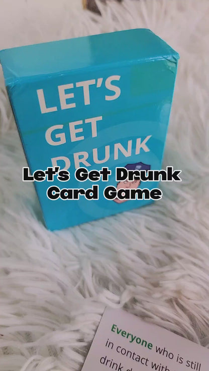 Let's Get Drunk Card Game