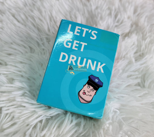 Let's Get Drunk Card Game
