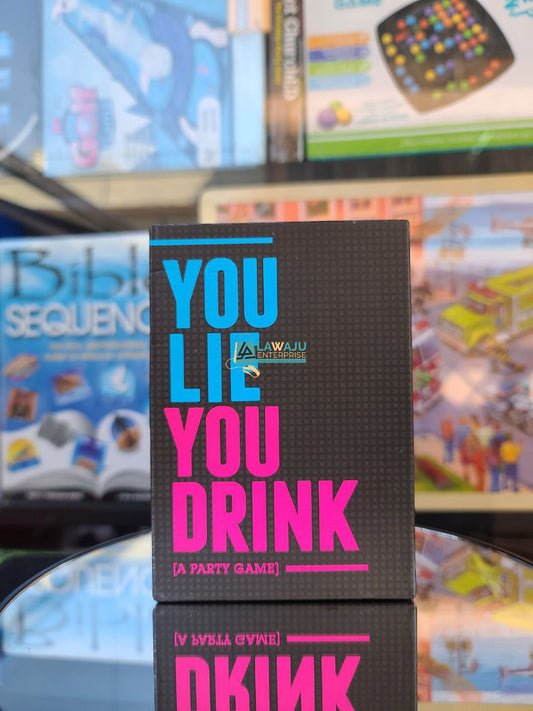 You lie you drink